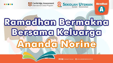 5 BESAR LOMBA MEMBUAT VIDEO RAMADHAN BERMAKNA BERSAMA KELUARGA - ANANDA NORINE KELAS 2