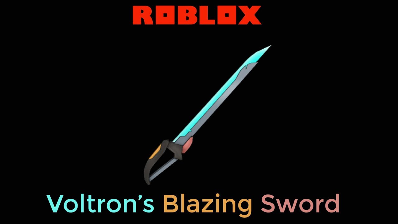 Roblox Voltron S Blazing Sword Free Youtube - roblox free sword youtube