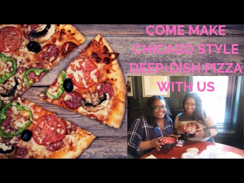 COME MAKE CHICAGO-STYLE DEEP-DISH 🍕 PIZZA WITH US | Missy Glamnista