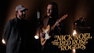 Nick Noel The Red Rose Rogers - The Silver Moon - Live Session