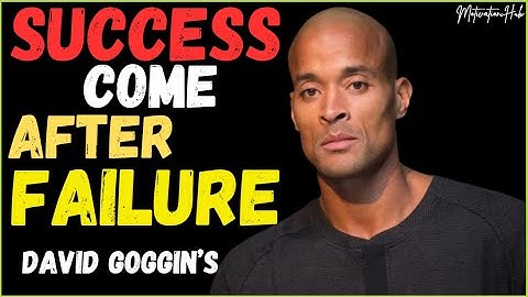SUCCESS COMES AFTER FAILURE - David Goggins Motivational Speech  Motivation Hub 💥🔥