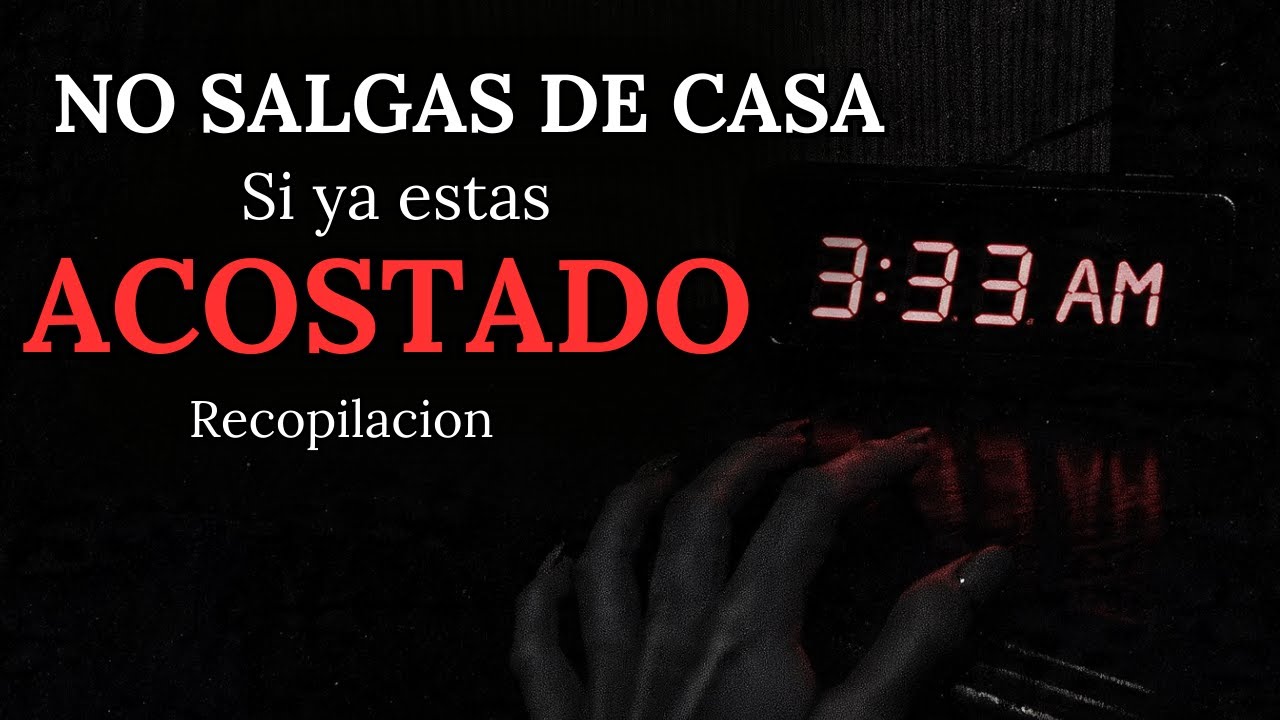 NUNCA SALGAS SI YA ESTÁS ACOSTADO (Recopilación Vol.12-13) RELATOS del INSOMNIO