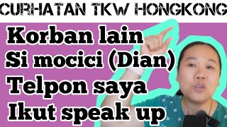 Korban lain si mocici (Dian) ada yang telpon saya ada yang speak up lagi