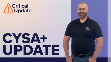 CompTIA CySA+ (CS0-002) Exam Update | A Critical Update from ITProTV