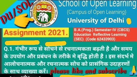 DU/SOL Assignment I2021IB.A.(Prog.) Semester-IV (CBCS) Education Reflective Learning (SEC)
