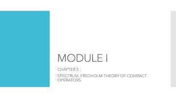 MTH4C15-ADVANCED FUNCTIONAL ANALYSIS | MODULE I | CHAPTER 5 | LECTURE 8