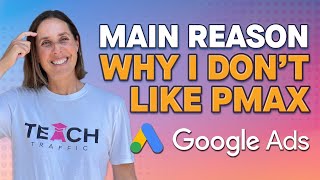 Google Ads Performance Max - My #1 Pet Peeve & Why I Have Reservations About It by Teach Traffic 576 views 7 months ago 1 minute, 56 seconds