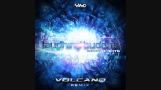 Laughing Buddha - Weird Effects (Volcano Remix) Resimi