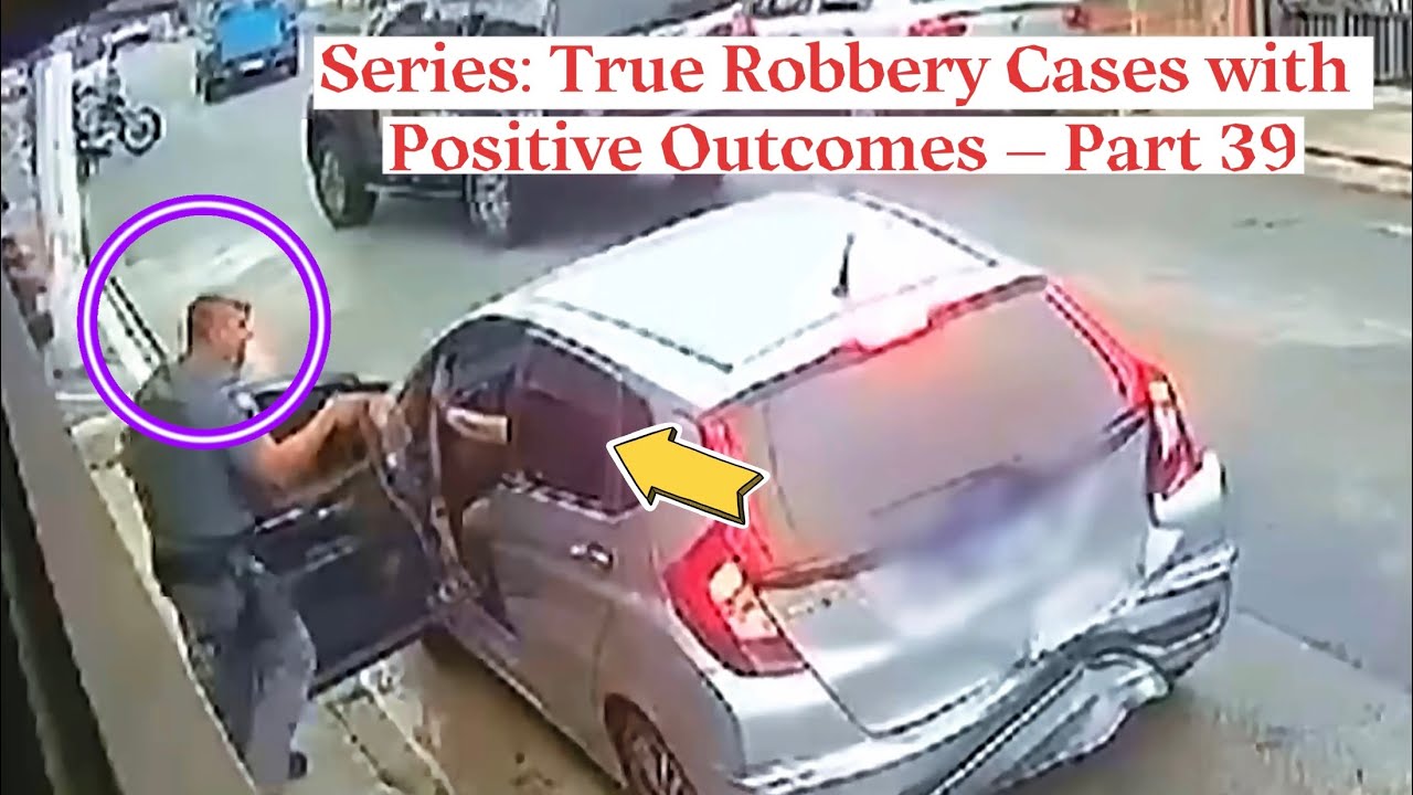 Series: True Robbery Cases with Positive Outcomes – Part 39