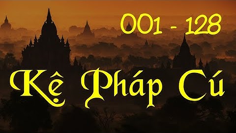 Lời vàng Phật dạy - Các bài kệ Kinh Pháp Cú (01-128)