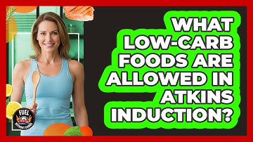 What Low-Carb Foods Are Allowed In Atkins Induction?