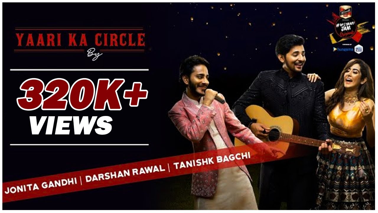 Yaari Ka Circle ft Darshan Raval  Jonita Gandhi  Tanishk Bagchi I Artist Aloud