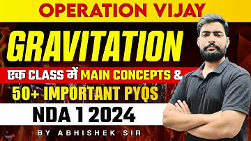 NDA Physics - Gravitation In One Shot! For NDA | General Science For NDA - Target NDA 1 2024 | LWS