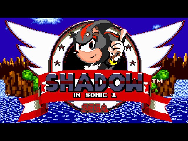 Sonic Hack - SHADOW in Sonic 1 TRaiNoR 