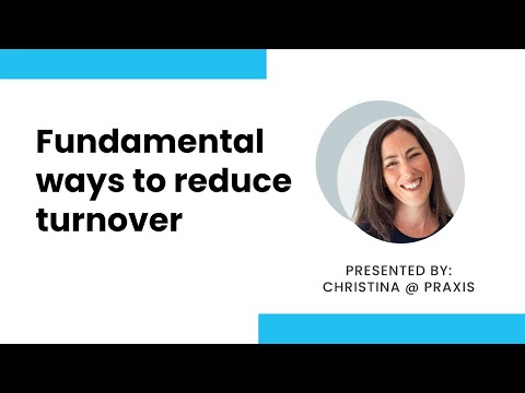 Employers: The Fundamental Ways to Reduce Turnover