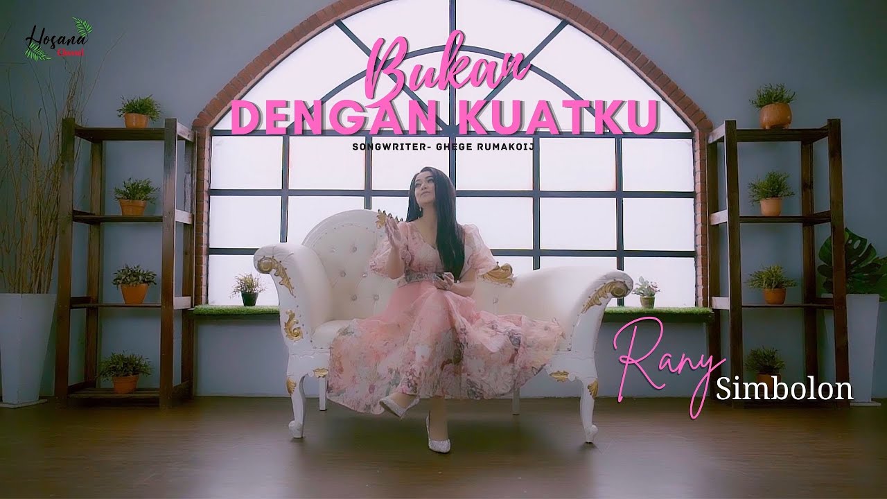 Rany Simbolon - Bukan Dengan Kuatku | Lagu Kristen dengan Teks berjalan