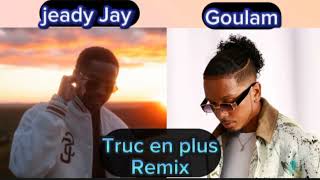 Jeady jay feat Goulam – Truc en plus (clip audio officiel)