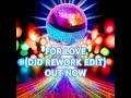 💥FOR LOVE💥 #love #music #trend #trending #foryoupage #fyp #foryou #disco #edm #dance #fy #tiktok