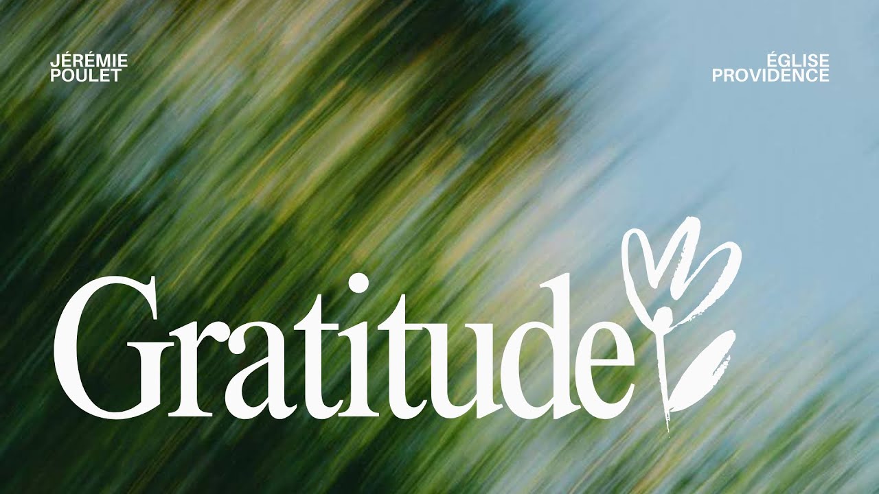 GRATITUDE | JÉRÉMIE POULET
