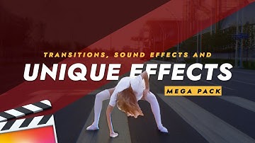 Unique Effects Transitions & Sound Effects for Final Cut Pro X
