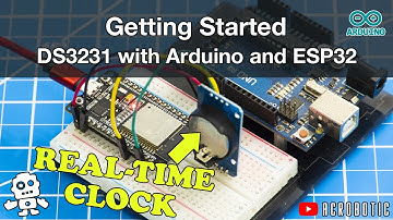 Getting Started | Real-Time Clock vs. NTP Tracking Time w/ Arduino & ESP32 (DS3231 RTC) | BRK-00026