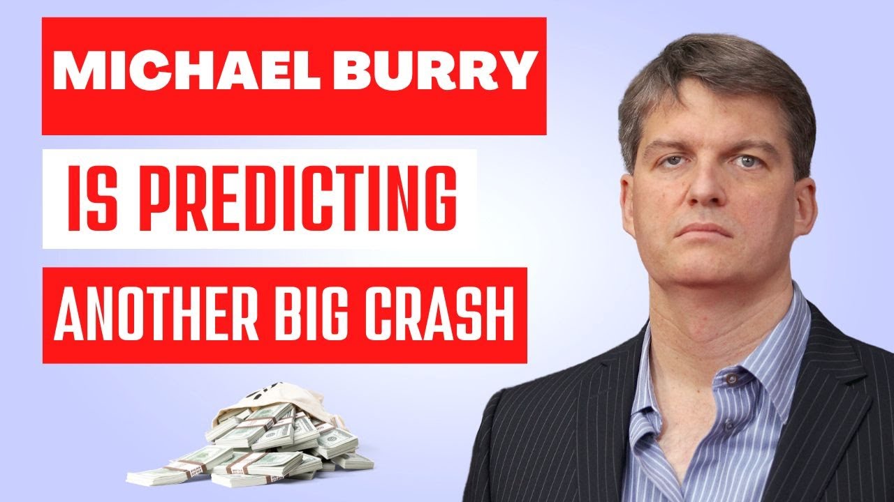 Michael Burry is Predicting Another Big Crash - YouTube