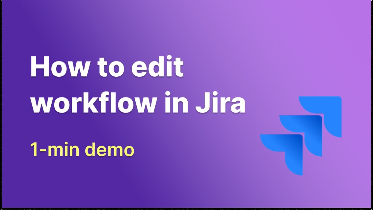 How Do You Edit a Workflow in Jira? Complete Tutorial - YouTube