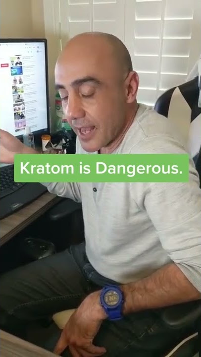 Kratom Is Dangerous #Shorts