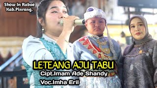 Download Lagu Leteang Aju Tabu ~ Cipt.Imam Ade Shandy ~ Voc.Irmha Eril ~ Show In Rubae Kab.Pinrang. MP3