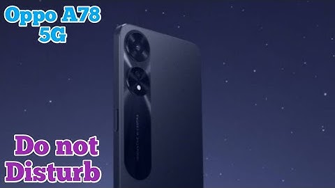 How To Enable Do Not Disturb Setting Oppo A78 5G Dnd Setting Kaise Enable Kare