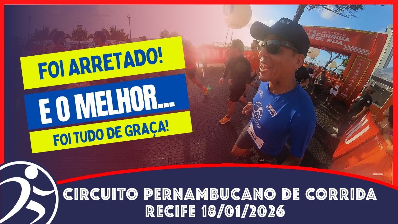 VEJA COMO FOI! Circuito Pernambucano de Corrida de Rua