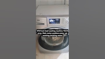 IFB front load washing machine TACO error. Main motor problem.motor not working.checking motor #ifb