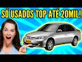 MELHORES CARROS USADOS por ATÉ 20MIL REAIS!