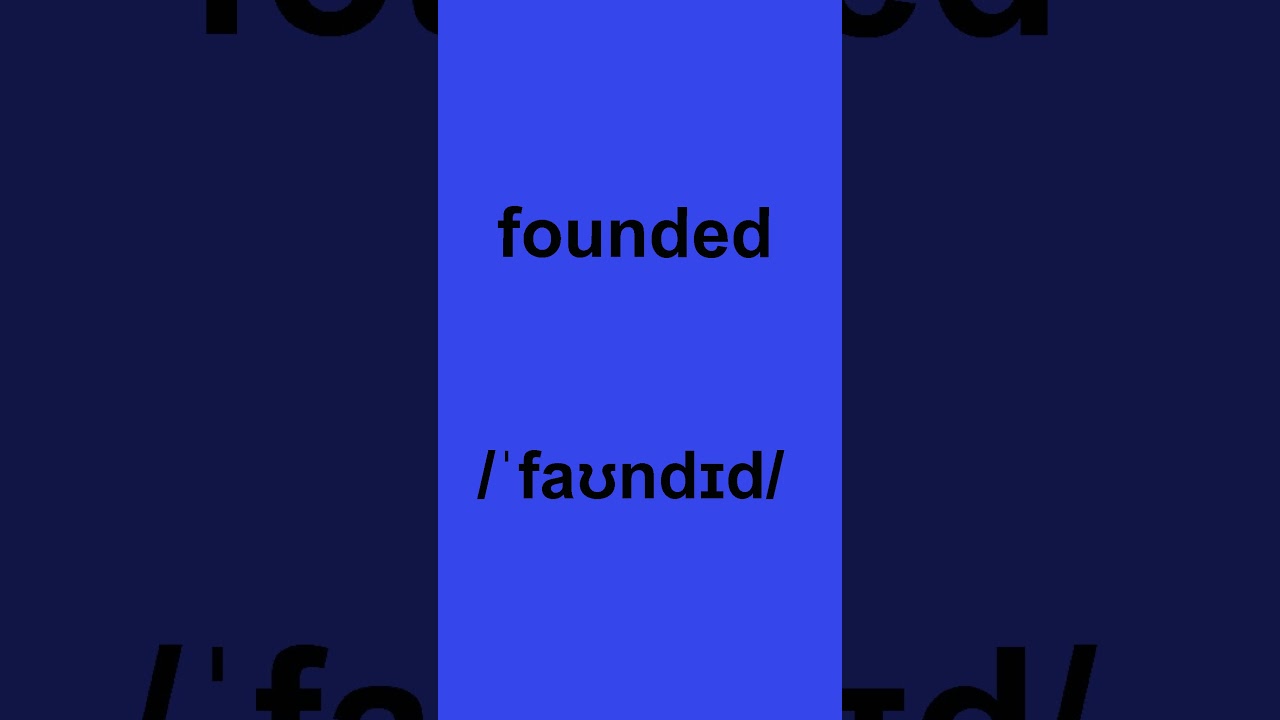 How to pronounce "founded" in American English  
