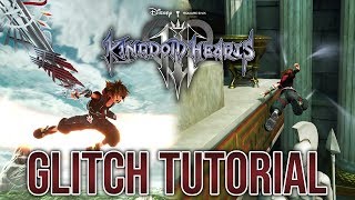 KINGDOM HEARTS III - Glitch Tutorial [Thebes]