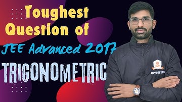 🔥The Most Challenging JEE Advanced 2017 Trigonometry Question!🎓#jeemains #jeeadvanced #trigonometry