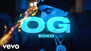 Смотреть клип Ecko - O.G. (Official Video)