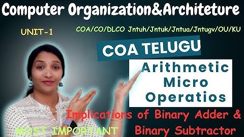 Arithmetic Micro operations in COA || Micro operations || Binary Subtractor || Binary Adder || #COA