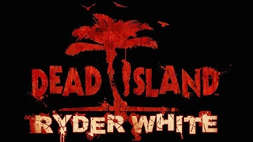 Dead Island Part 1- Longest Cutscene