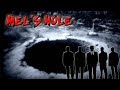 The Mystery of Mel's Hole