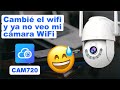 CAM720 Cambié nombre, módem o contraseña wifi y ya no puedo ver mi cámara ¿Qué hago?