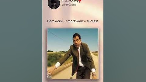 Hard Work + Smart Work = Success Mr.Bean #MissManagement789