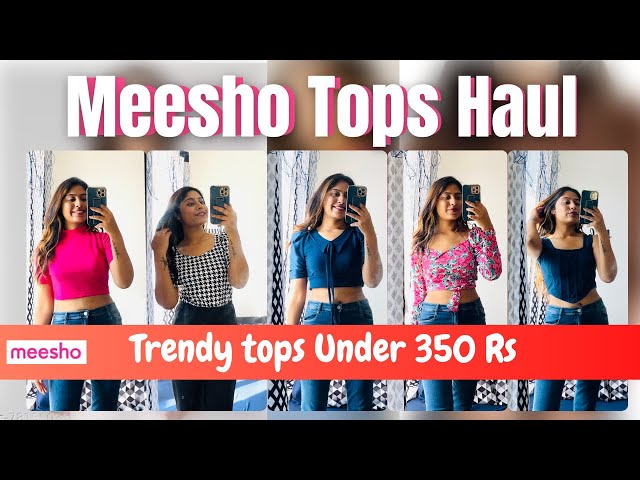 Meesho tops under 350, Meesho tops Haul, TRendy tops at less price