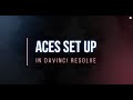 Aces set up in davinci resolve partner provided