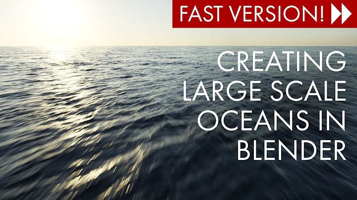 Create Large Scale Oceans in Blender (FAST version)