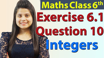 Question 10 - Ex 6.1 - Integers - NCERT Maths Class 6th - Chapter 6