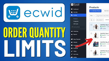 How to Set Order Quantity Limits in Ecwid - 2024