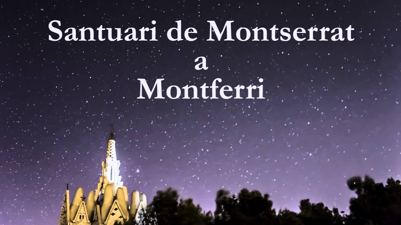 VIDEO TIMELAPSE MONTSERRAT A MONTFERRI