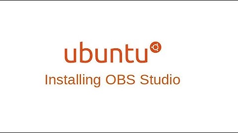 Ubuntu: Installing OBS Studio