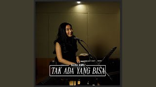 Tak Ada Yang Bisa - Nadiya Rawil (Cover)